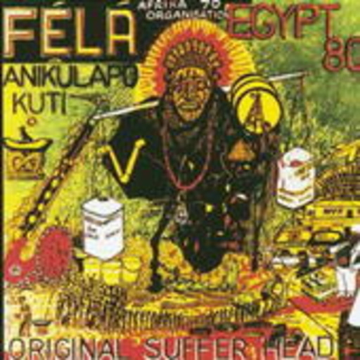 Fela Kuti – Original Suffer Head/I.T.T.