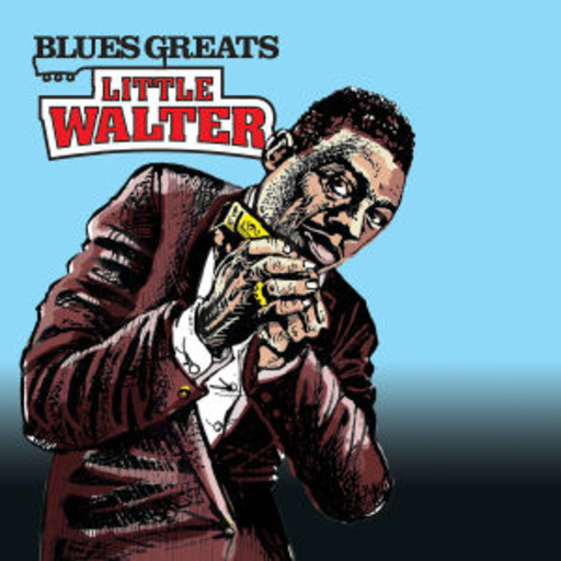 Little Walter – Blues Greats