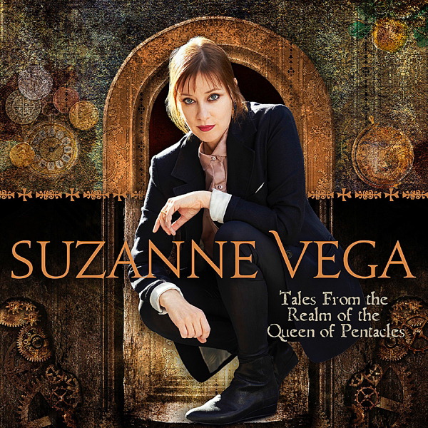 Suzanne Vega – Tales From The Realm Of The Queen Of Pentacles