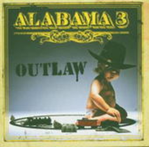 Alabama 3 – Outlaw