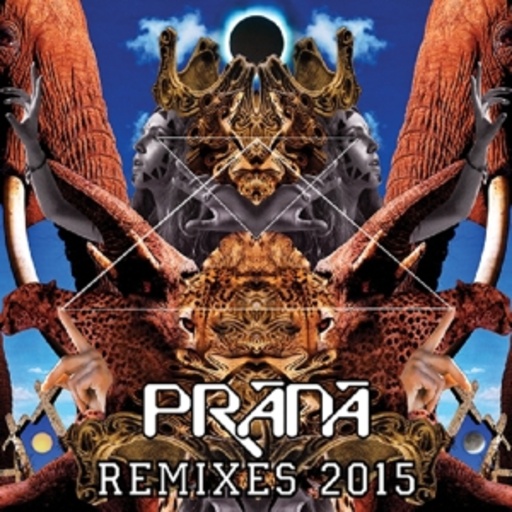 Prana – Remixes 2015