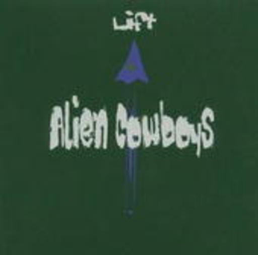 Alien Cowboys – Lift