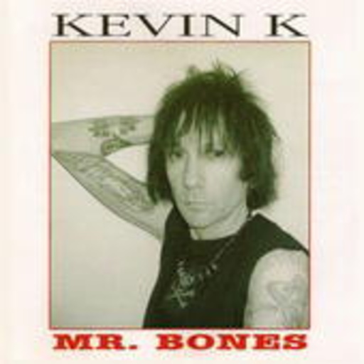 Kevin K. – Mr. Bones