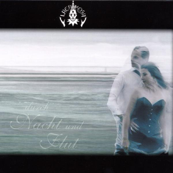 Lacrimosa – Durch Nacht und Flut