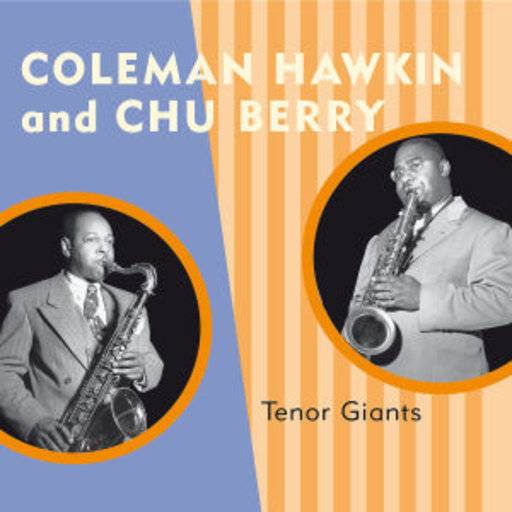 Coleman Hawkins/Chuck Berry – Tenor Giants
