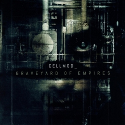 Cellmod – Graveyard Of Empires