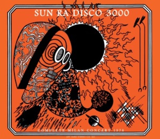 Sun Ra – Disco 3000 - Complete Milan Concert 1978