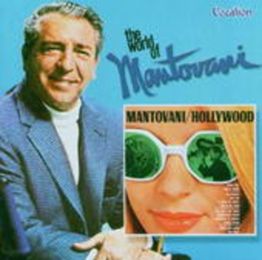 Mantovani – Mantovani/Hollywood & The World Of Mantovani