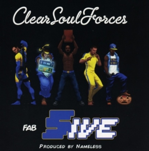 Clear Soul Forces – Fab Five