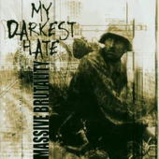 My Darkest Hate – Massive Brutality