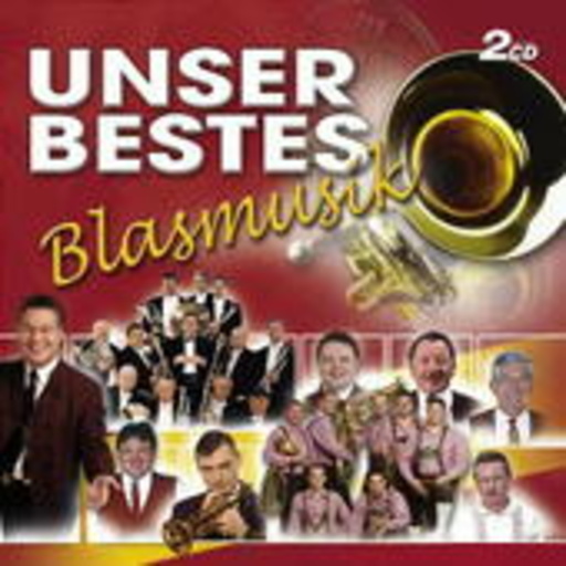 Diverse – Unser Bestes - Blasmusik