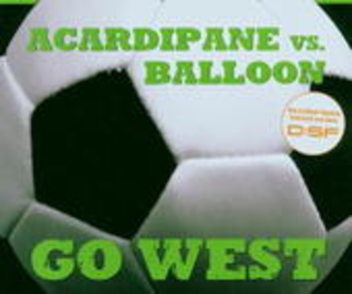 Acardipane vs. Balloon – Go West!