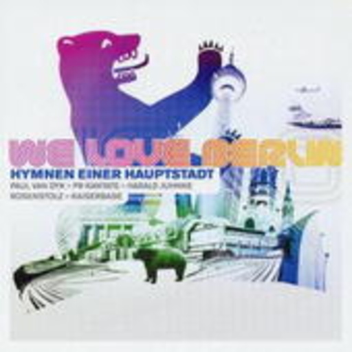 Diverse – We Love Berlin - Hymnen einer Hauptstadt