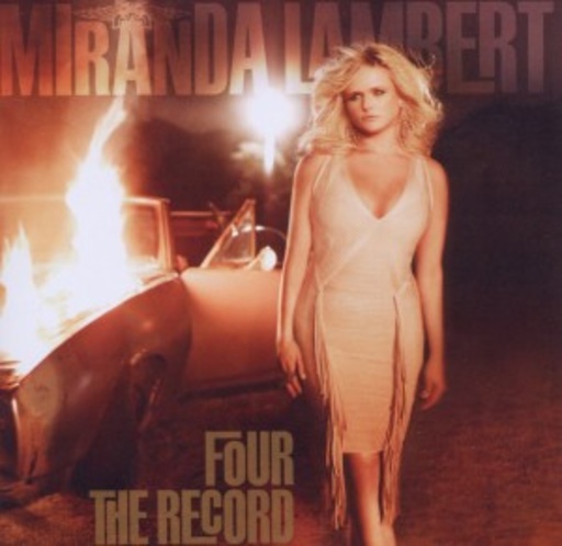 Miranda Lambert – Four The Record