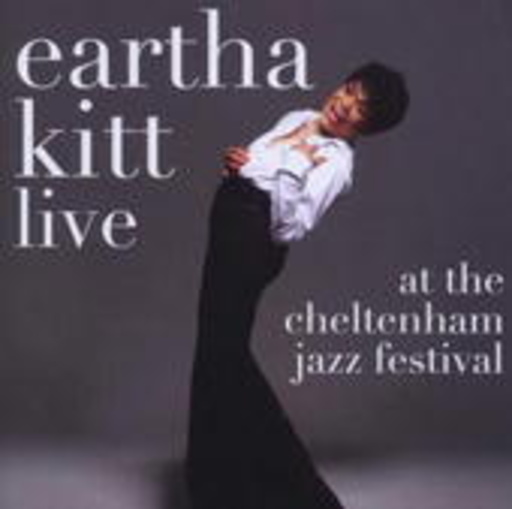 Eartha Kitt – Live At Cheltenham Jazz Festival