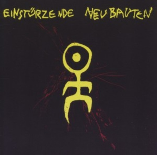 Einstürzende Neubauten – Strategies Against Architecture