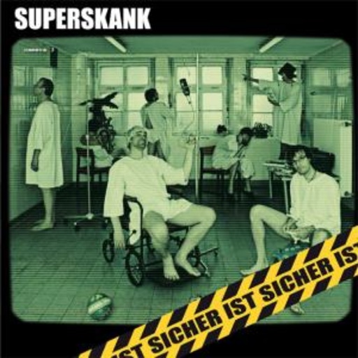 Superskank – Sicher ist sicher