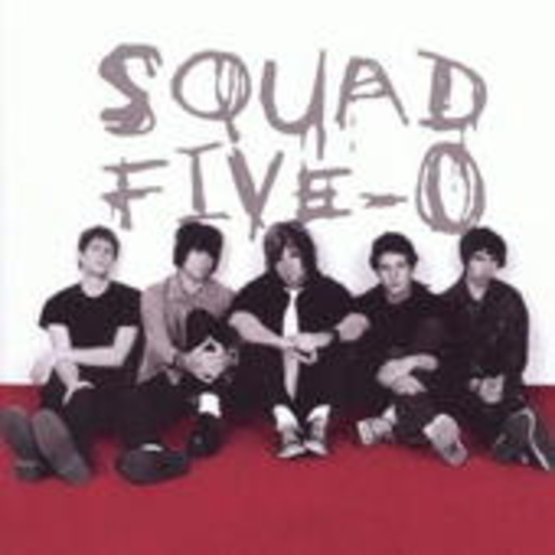 Squad Five-O – Squad Five-O