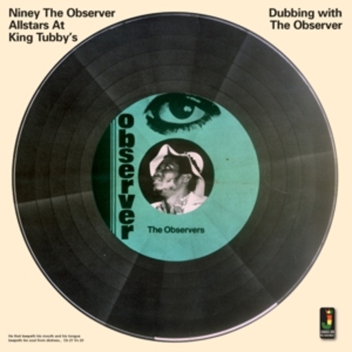Niney The Observer – Dubbing With The Observer