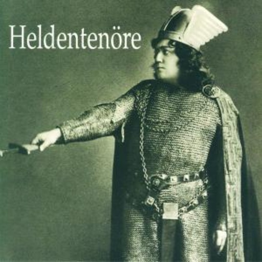 Winkelmann/Grüning/Kraus/Cornelius/Urlus/... – Heldentenöre (1904-1925)