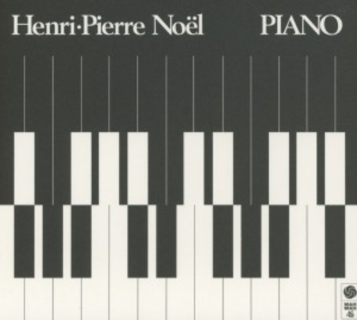 Henri-Pierre Noel – Piano