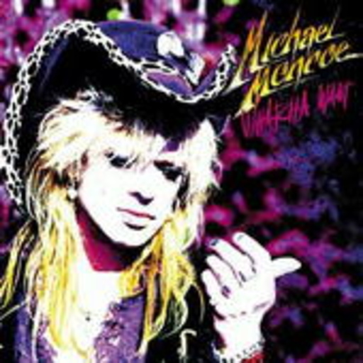 Michael Monroe – Whatcha Want