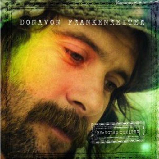 Donavon Frankenreiter – Recycled Recipes
