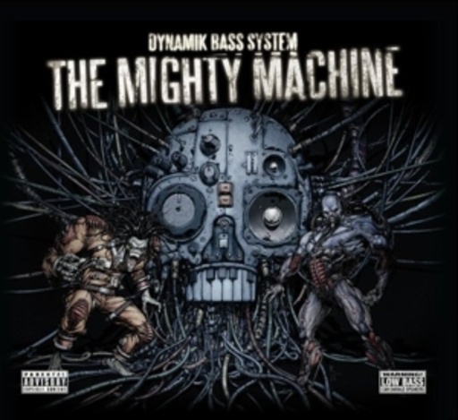 Dynamik Bass System – The Mighty Machine