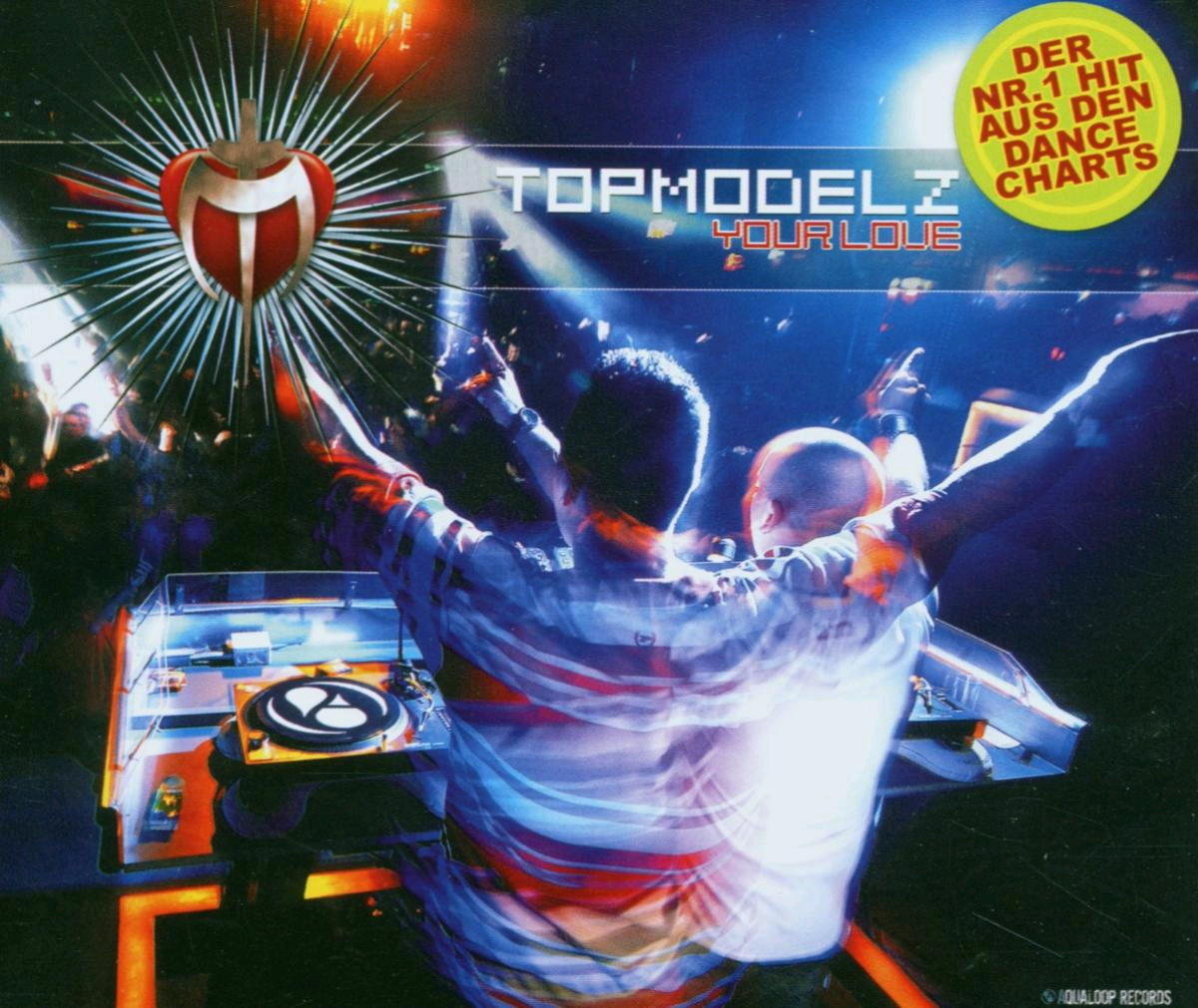Topmodelz – Your Love