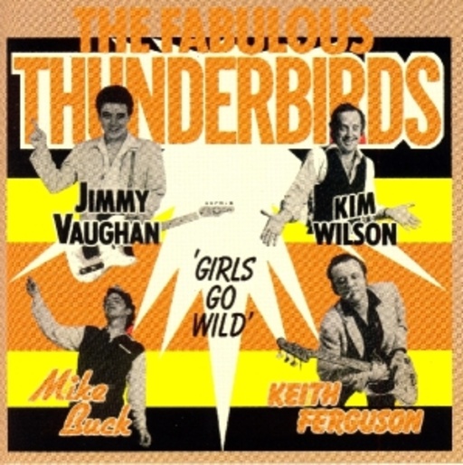 Fabulous Thunderbird – Girls Go Wild