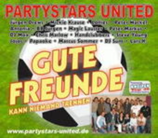 Partystars United – Gute Freunde kann niemand trennen