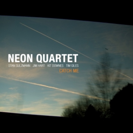 Neon Quartett – Catch Me