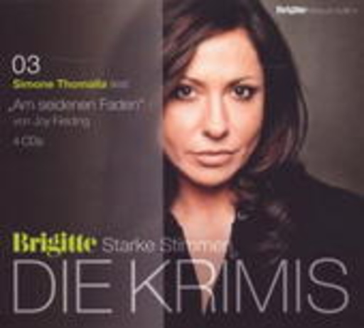 Simone Thomalla – Brigitte Edition 4: Starke Stimmen - Die Krimis: Am seidenen Faden (3)