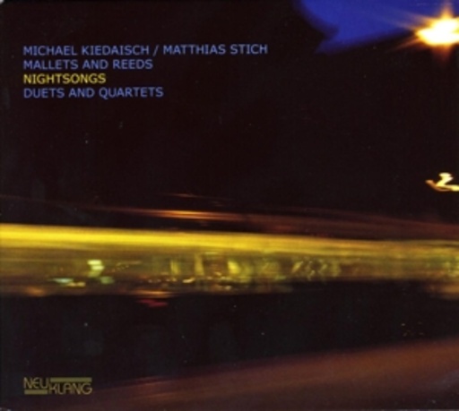 Kiedaisch/Stich/Mallets And Reeds – Nightsongs