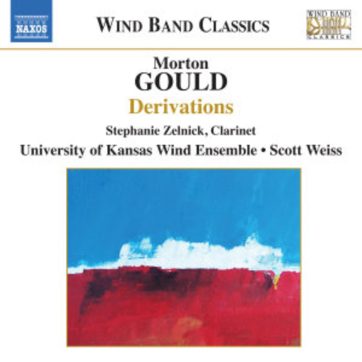 Stephanie Zelnick/University Of Kansas Wind Ensemble – Derivations