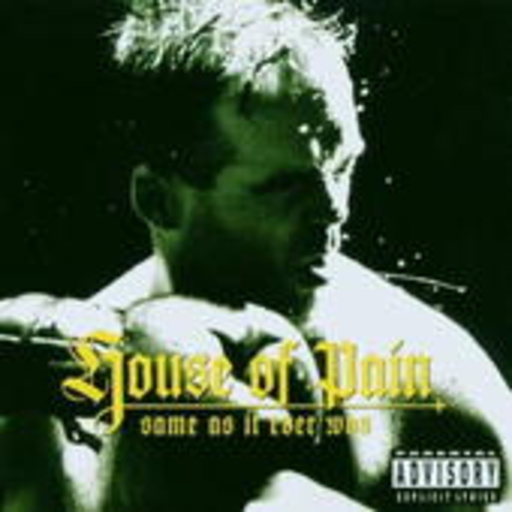 House Of Pain – Same As It Ever Was
