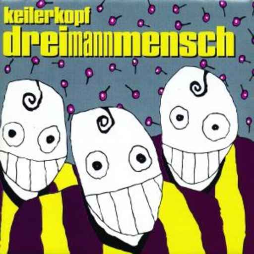 Keilerkopf – Dreimannmensch