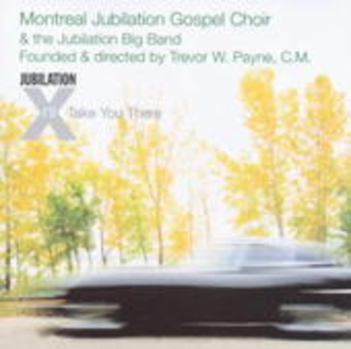 Montreal Jubilation Gospel Choir – I'll Take You There