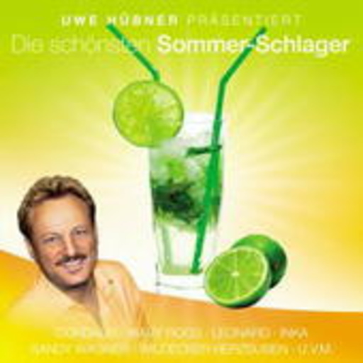 Diverse – Die schönsten Sommer-Schlager - Uwe Hübner präsentiert