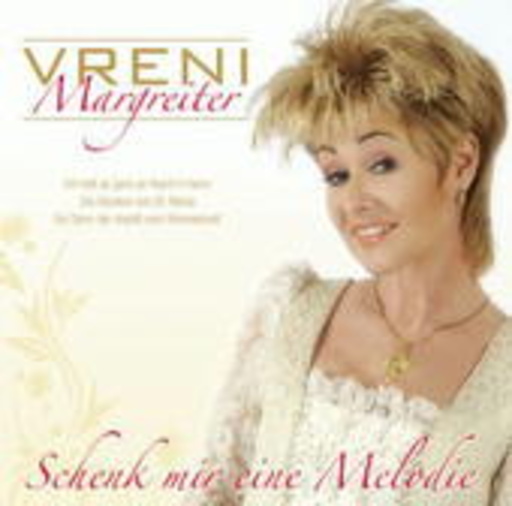 Vreni Margreiter – Schenk mir eine Melodie