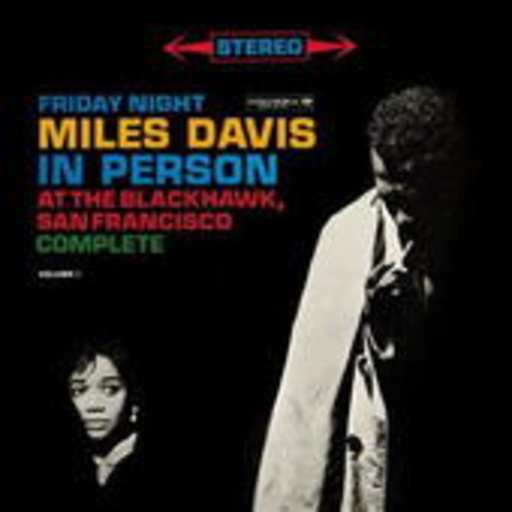 Miles Davis – Friday Night At The Blackhawk San Francisco - Miles Davis In Person