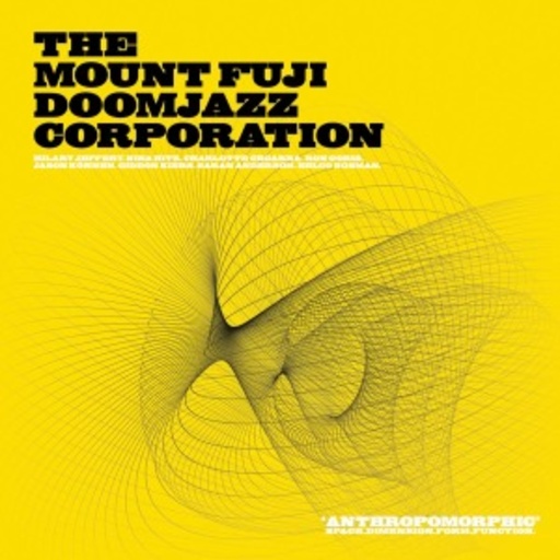 The Mount Fuji Doomjazz Corporation – Anthropomorphic