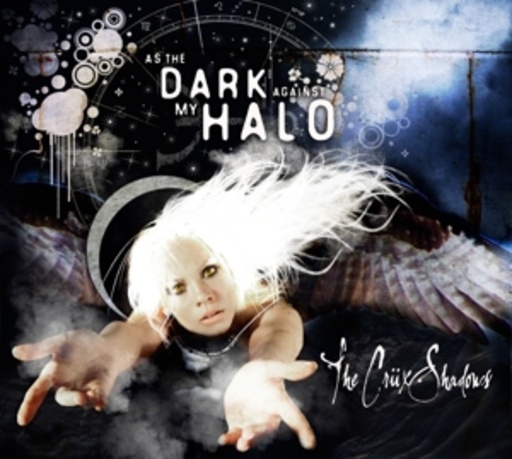 The Crüxshadows – As The Dark Against My Halo