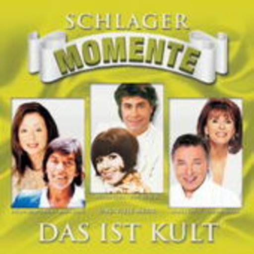 Diverse – Schlager Momente - Das ist Kult