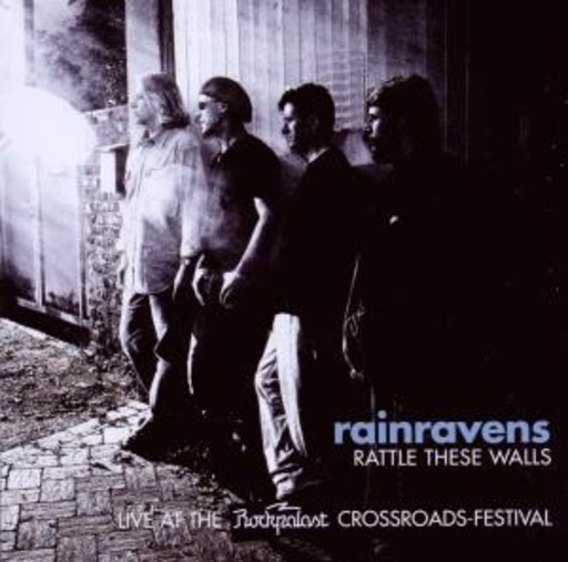 Rainravens – Rattle These Walls - Live At The Rockpalast