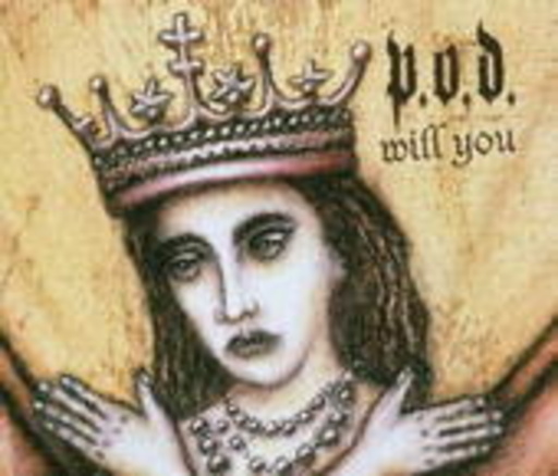 P.O.D. – Will You