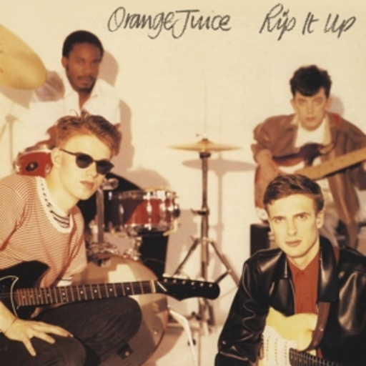 Orange Juice – Rip It Up