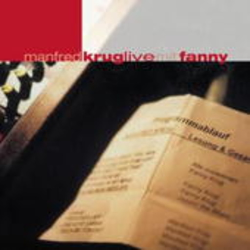 Manfred Krug mit Fanny – Live mit Fanny - Über 2 Stunden Lesung und Gesang