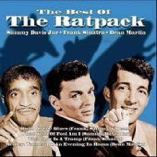 Frank Sinatra/Dean Martin/Sammy Davis Jr. - The Ratpack – The Best Of The Ratpack