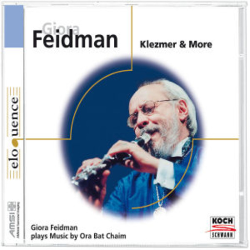 Giora Feidman – Klezmer & More (Eloquence-Serie)